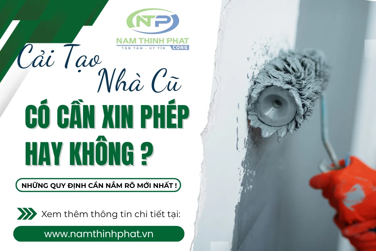 cải tạo nhà cũ có cần xin phép hay không